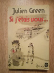 Julien Green : Si j'étais vous…