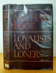 Loyalists and loners - Michael Foot