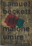 MALONE UMIRE - Samuel Beckett