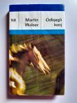 Martin Wasler - Odbjegli konj