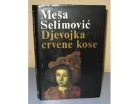 Meša Selimović-Djevojka crvene kose