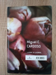 Miguel Esteves Cardoso: Ljubav je sjebana