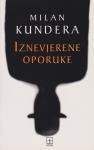 Milan Kundera: Iznevjerene oporuke, NZMH, Zagreb 1997.