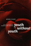 Mircea Eliade: Youth without youth