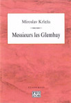 Miroslav Krleža: "Messieurs les Glembay"