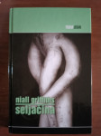 Niall Griffiths: Seljačina (s autorovim potpisom i posvetom)