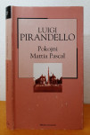 Pokojni Mattia Pascal - Luigi Pirandello
