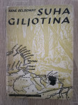 René Belbenoît : Suha giljotina: život kažnjenika u Guayanni  (1944.)