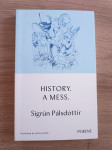 Sigrún Pálsdóttir: History. A Mess