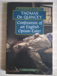 T.DE QUINCEY  CONFESSIONS OF AN ENGLISH OPIUM-EATER
