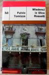 Tomizza  Fulvio: Mladenci iz Ulice Rossetti