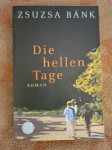 Zsuzsa Bánk: Die Hellen Tage