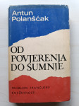 Antun Polanšćak : Od povjerenja do sumnje