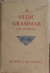 Arthur A. MacDonell – A Vedic Grammar for Students