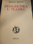 Bertolt Brecht DIJALEKTIKA U TEATRU