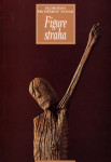 FIGURE STRAHA - 13 poučaka  /  Slobodan Prosperov Novak