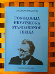 Fonologija hrvatskoga standardnog jezika Dalibor Brozović GLOBUS 2007