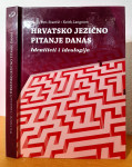 Hrvatsko jezično pitanje danas - Anita Peti-Stantić