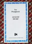 Ivo Pranjković: August Musić. 1989.god.