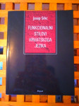 Josip Silić Funkcionalni stilovi hrvatskoga jezika