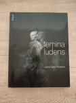 LADA ČALE FELDMAN, Femina ludens