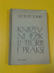 LJUDEVIT JONKE - KNJIŽEVNI JEZIK U TEORIJI I PRAKSI