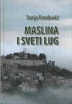 MASLINA I SVETI LUG - Sanja Franković