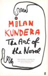 Milan Kundera : The Art of the Novel