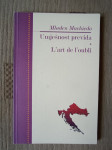 Mladen Machiedo : Umješnost previda = L'art de l'oubli