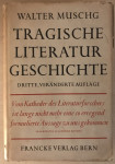 Muschg,Walter : Tragische Literaturgeschichte