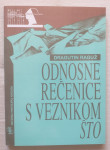 ODNOSNE REČENICE S VEZNIKOM ŠTO - Dragutin Raguž