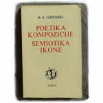 Poetika kompozicije / Semiotika ikone B. A. Uspenski