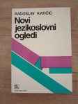 RADOSLAV KATIČIĆ, Novi jezikoslovni ogledi