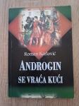 Roman Karlović : Androgin se vraća kući