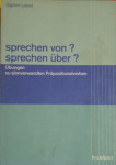 Sigbert Latzel – Sprechen von? Sprechen über?