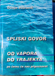 Spliski govor od vapora do trajekta  Dunja Jutronić