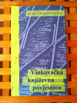 Vinkovačka književna povjesnica Ružica Pšihistal, Goran Rem VINKOVCI