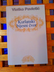 Vlatko Pavletić KURLANSKI BIJESNI ČVOR mh zg 2006 NOVO!