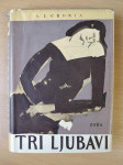 A. J. Cronin - Tri ljubavi