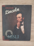 Abraham Lincoln: PREDSJEDNIČKE MISLI