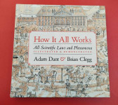 Adam Dant & Brian Clegg - How It All Works: All Scientific Laws and Ph