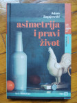 Adam Zagajewski: Asimetrija i pravi život