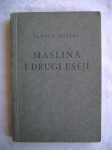 Aldous Huxley - Maslina i drugi eseji - 1939.