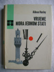 Aldous Huxley - Vrijeme mora jednom stati - 1965.