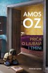 Amos Oz: Priča o ljubavi i tmini