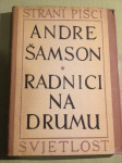 Andre Šamson, Radnici na drumu, roman, 1954.