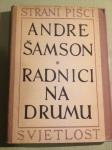 Andre Šamson, Radnici na drumu, roman, 1954.
