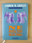 Andrew M. Greeley - Ne poželi ženu brata svoga