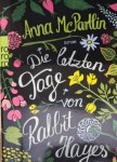 Anna McPartlin : Die letzten Tage von Rabbit Hayes