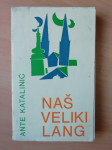 Ante Katalinić - Naš veliki Lang